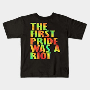 The First Gay Pride was a Riot Abstract Design Kids T-Shirt